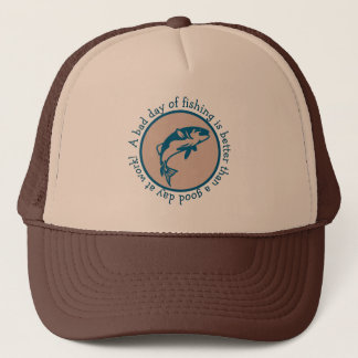 Casquette Mauvais jour de la pêche mieux que le beau jour au