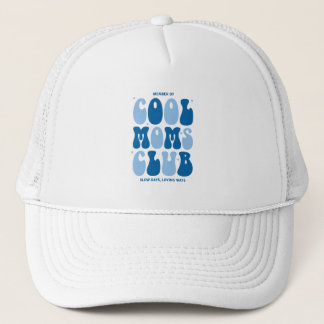 Casquette Member of cool moms club, slow days, loving ways