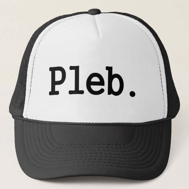 Casquette membre de pleb.a d'une classe sociale dédaignée (Devant)