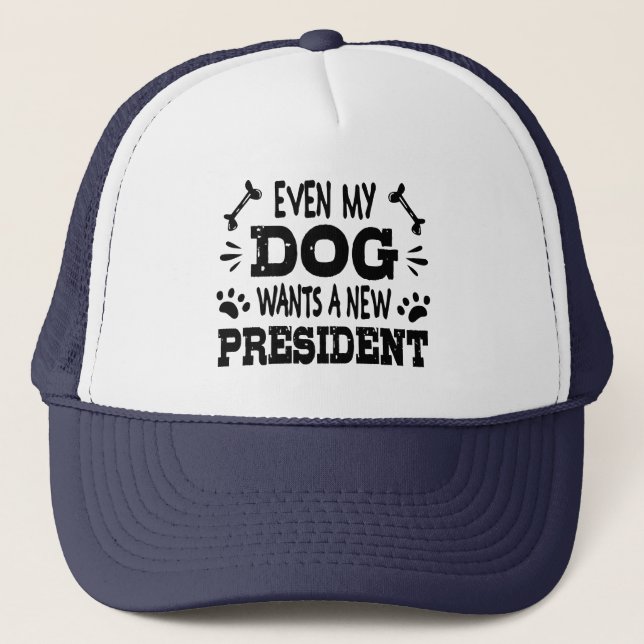 Casquette Même mon chien veut un nouveau président (Devant)