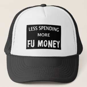 Casquette Moins De Dépenses Plus D'Argent FU