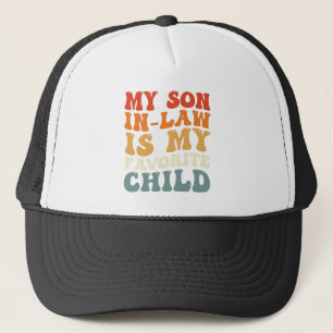 Casquette Mon gendre est mon enfant préféré, famille super