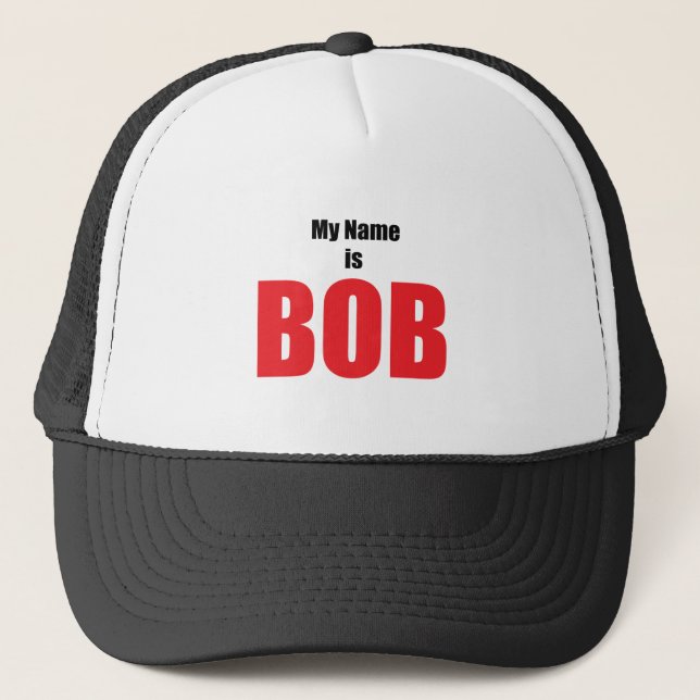 Casquette Mon nom est Bob (Devant)