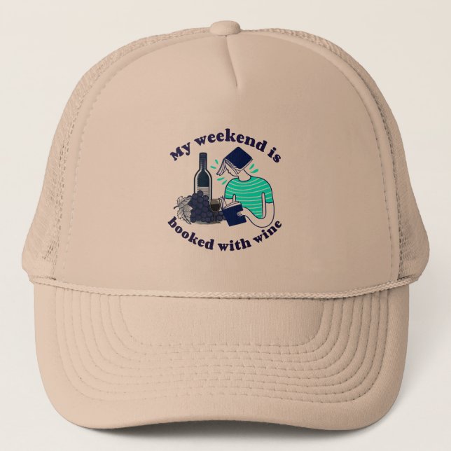 Casquette Mon week-end est réservé - avec du vin (Devant)