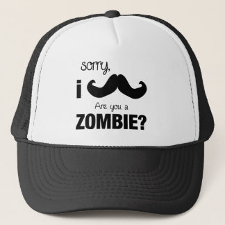 Casquette Moustache désolée d'I….êtes-vous un zombi ?