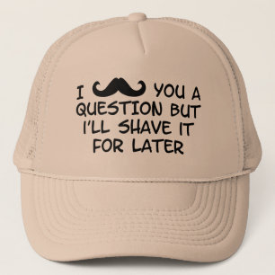 Casquette Moustache vous une question