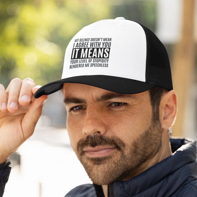 Casquette My Silense Doesn't Mean I Agree with you, Funny (Créateur téléchargé)