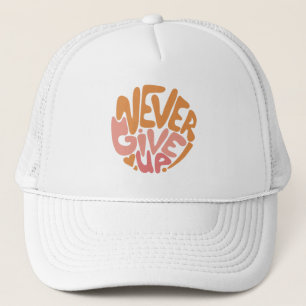 Casquette N'abandonnez jamais - Motivation rose et orange
