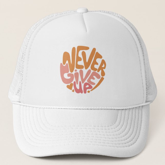 Casquette N'abandonnez jamais - Motivation rose et orange (Devant)