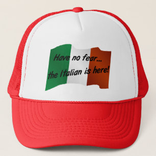 Casquette N'ayez aucune crainte, l'Italien est là