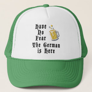 Casquette N'ayez aucune crainte que l'Allemand est ici
