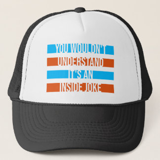 Casquette Ne comprendrait pas que c'est une blague interne d