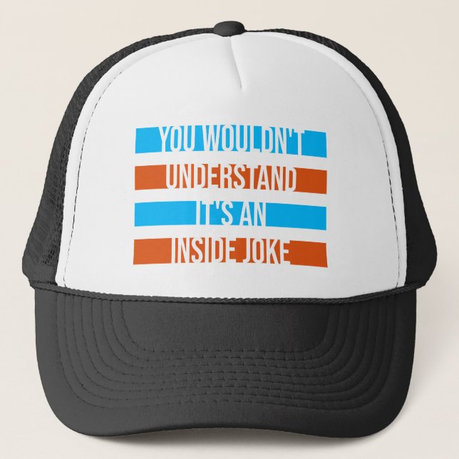 Casquette Ne comprendrait pas que c'est une blague interne d (Devant)