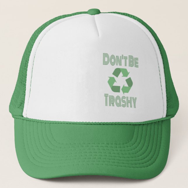 Casquette Ne faites pas de recyclage de déchets, restez du r (Devant)