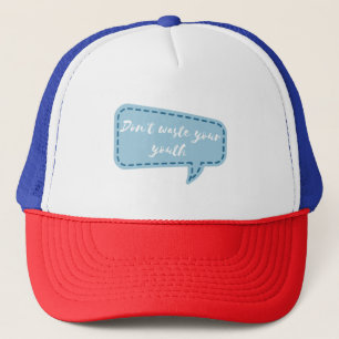 Casquette ne gaspillez pas votre jeunesse
