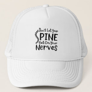 Casquette Ne laissez pas votre colonne vertébrale monter sur
