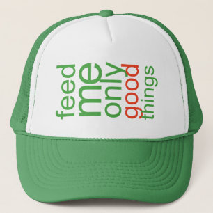 Casquette Ne me nourrir que de bonnes choses