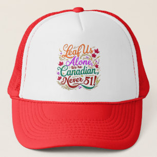 Casquette Ne nous laisse qu'une, canadienne, jamais 51,
