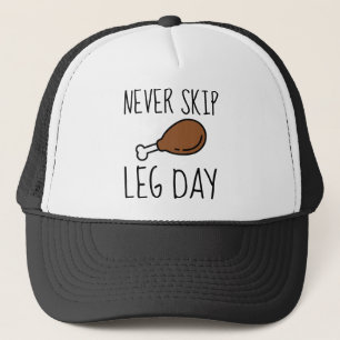 Casquette Ne sautez jamais le jour de jambe
