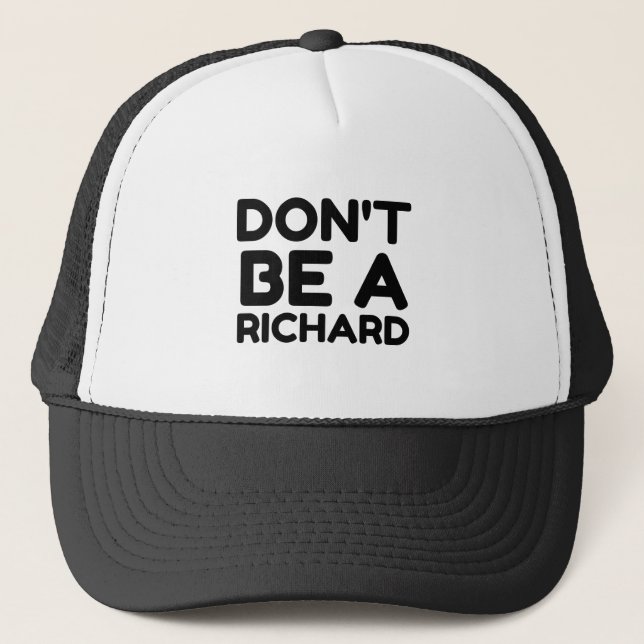 CASQUETTE NE SOIS PAS UN RICHARD (Devant)
