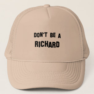 Casquette Ne soyez pas un Richard