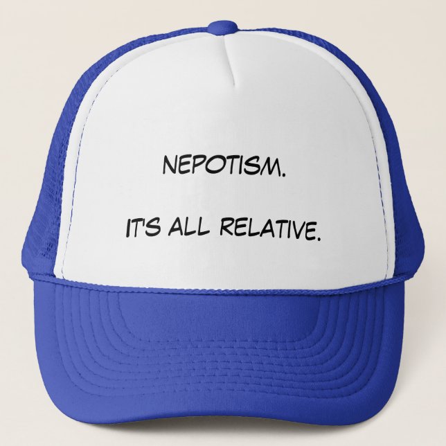 Casquette Népotisme. Il est tout relatif (Devant)