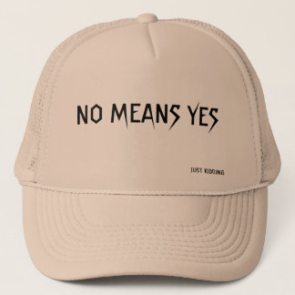 CASQUETTE NO MEANS YES
