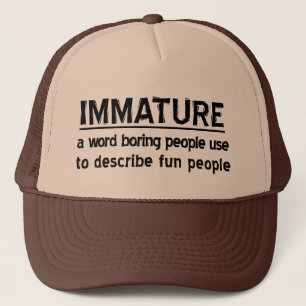 Casquette Non mûr