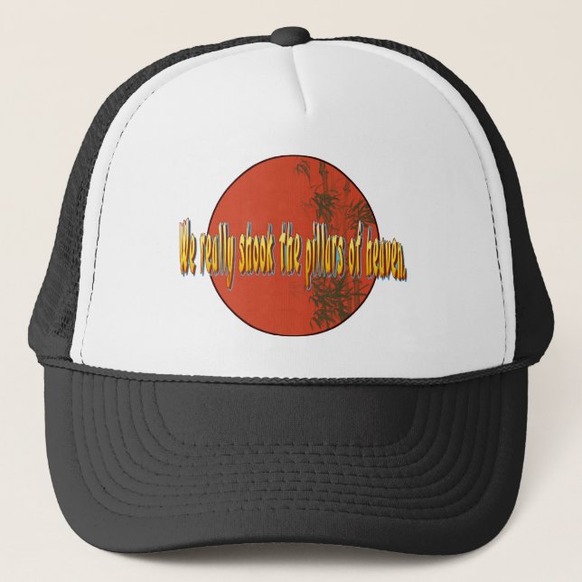 Casquette Nous avons vraiment secoué les piliers du ciel (Devant)