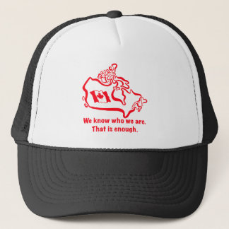 Casquette Nous savons qui nous sommes. C'est suffisant.