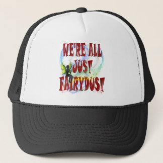 Casquette Nous sommes tous juste de la poussière de fée