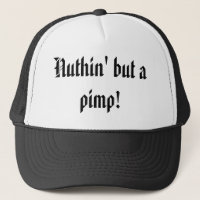 Nuthin mais un souteneur !