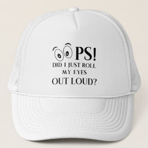 Casquette Oops Ai-Je Juste Roulé Mes Yeux À La Louche