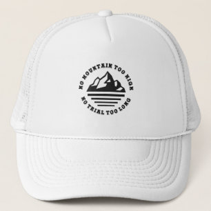 Casquette Pas de montagne trop haute, pas de sentier trop lo