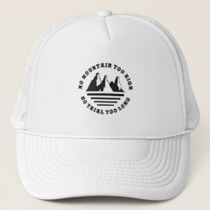 Casquette Pas de montagne trop haute, pas de sentier trop lo