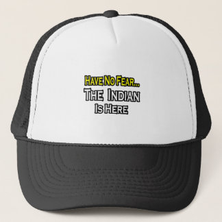 Casquette Pas De Peur...L'Indien Est Là