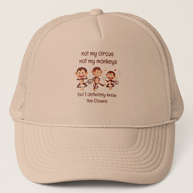 Casquette Pas mes singes Pas mon Cirque Citation Inspirante (Devant)