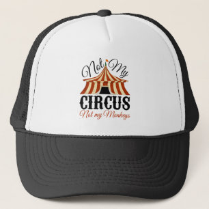 Casquette Pas mon cirque, pas mes singes