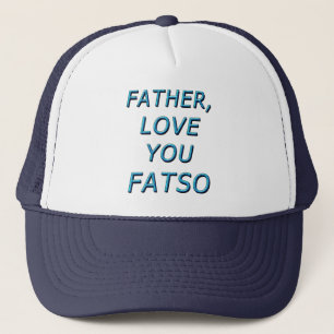 CASQUETTE PÈRE, AIME-TOI FATSO 1
