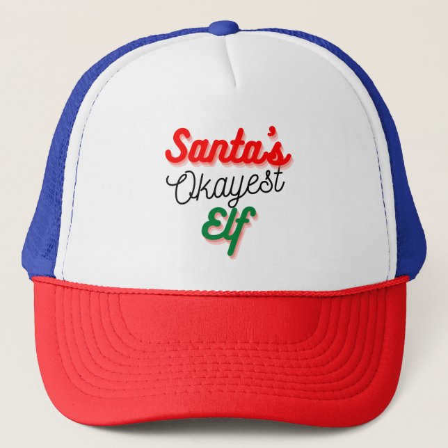 Casquette Père Noël Okayest Elf | Noël drôle (Devant)
