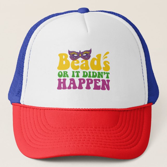 Casquette Perles ou ça n'est pas arrivé drôle Mardi Gras Cad (Devant)