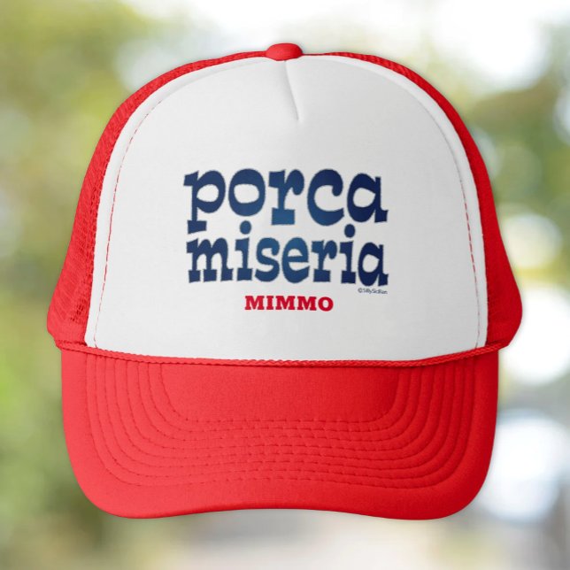 Casquette Porca Miseria Chapeau de camion personnalisé (Porca Miseria Funny Sicilian Saying Personalized Trucker Hat)
