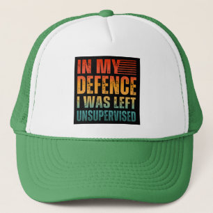 CASQUETTE POUR MA DÉFENSE J'ÉTAIS LAISSÉ SANS SURVEILLANCE
