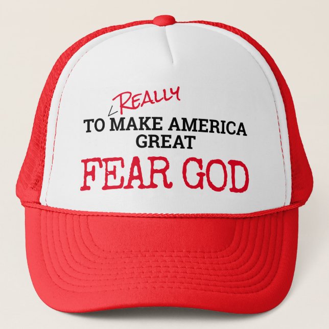 Casquette Pour vraiment rendre l'Amérique grande peur DIEU r (Devant)
