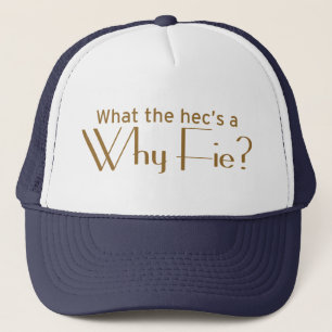 Casquette Pourquoi Fie ?