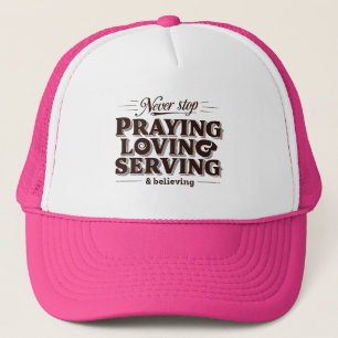 Casquette Pray Love Serve - Utilisation de la foi chrétienne