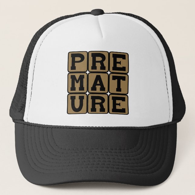 Casquette Prématuré, pas tout à fait mûr (Devant)