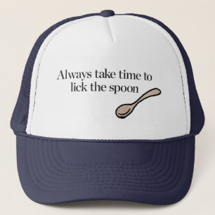 Casquette Prenez toujours du temps de lécher la cuillère