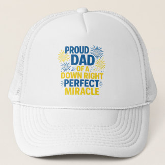 Casquette Proud Dad of a Down Right Perfect Miracle