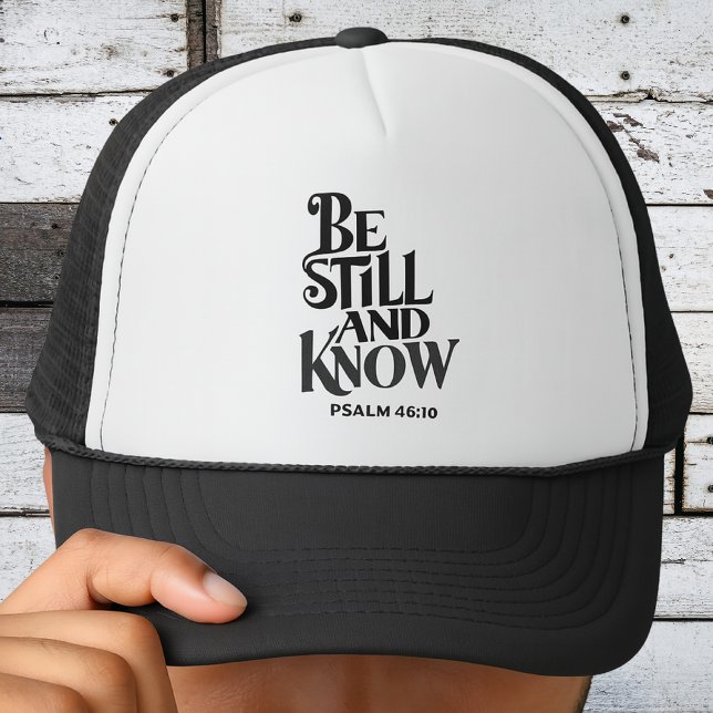 Casquette Psalm 46:10 Be Still and Know Scripture (Créateur téléchargé)